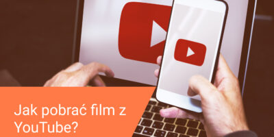 Jak pobrać film z YouTube?